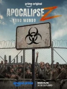 Apocalipse Z: Novo Mundo